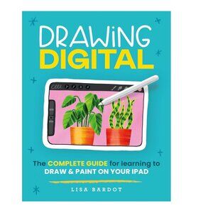 Drawing Digital Guide for iPad by Lisa Bardot Book - iPad Procreate Tablet